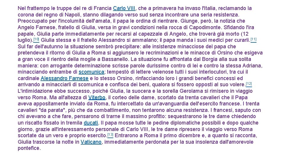 Nel frattempo le truppe del re di Francia Carlo VIII, che a primavera ha Nel frattempo le truppe del re di Francia Carlo VIII, che a primavera ha