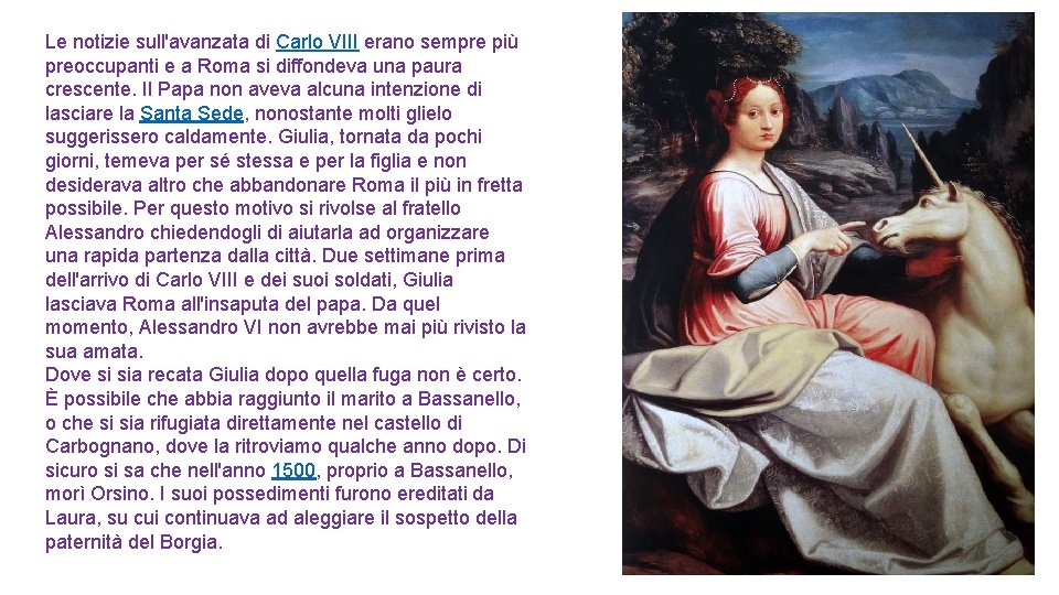 Le notizie sull'avanzata di Carlo VIII erano sempre più preoccupanti e a Roma si