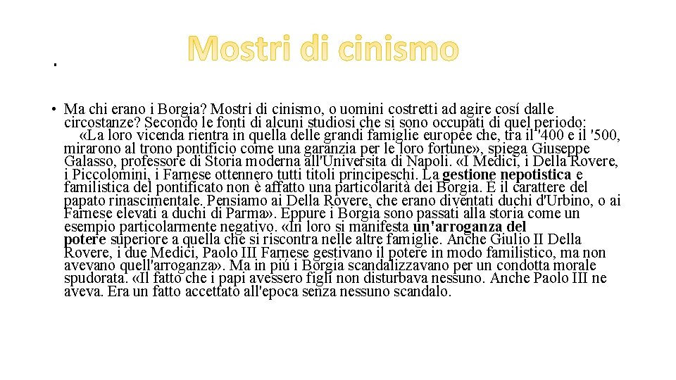 . • Ma chi erano i Borgia? Mostri di cinismo, o uomini costretti ad . • Ma chi erano i Borgia? Mostri di cinismo, o uomini costretti ad