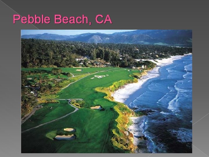 Pebble Beach, CA 