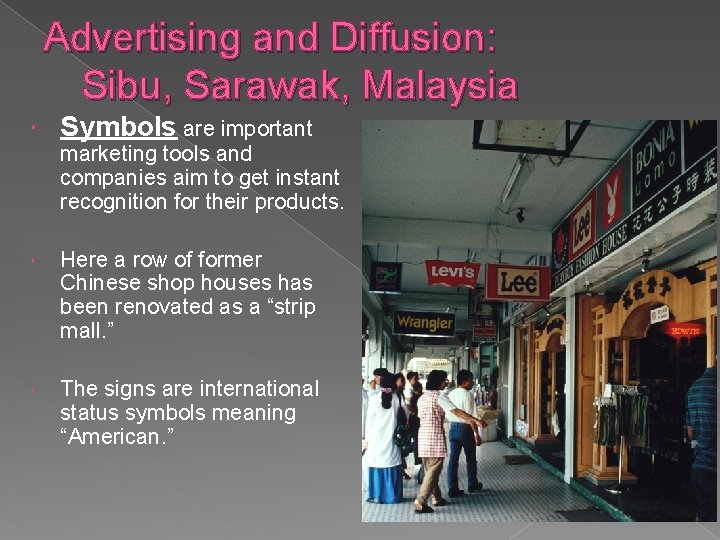 Advertising and Diffusion: Sibu, Sarawak, Malaysia Symbols are important marketing tools and companies aim