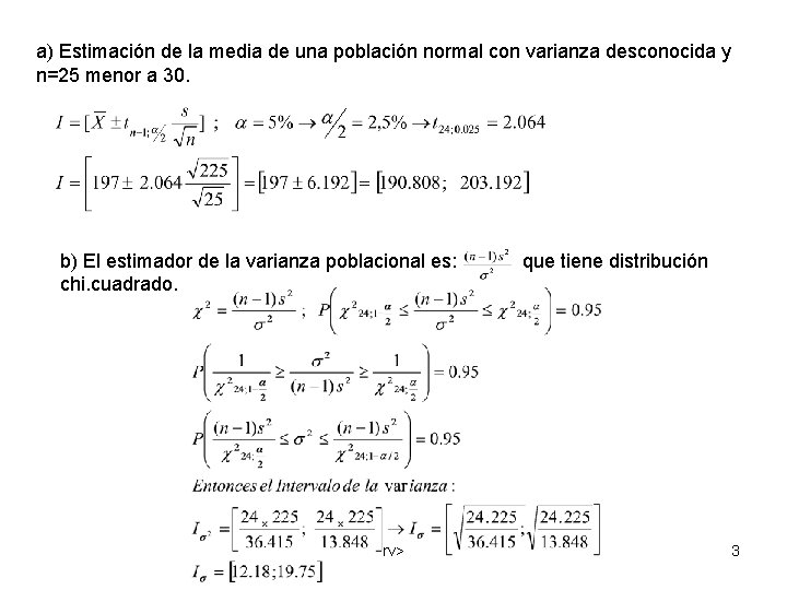 a) Estimación de la media de una población normal con varianza desconocida y n=25