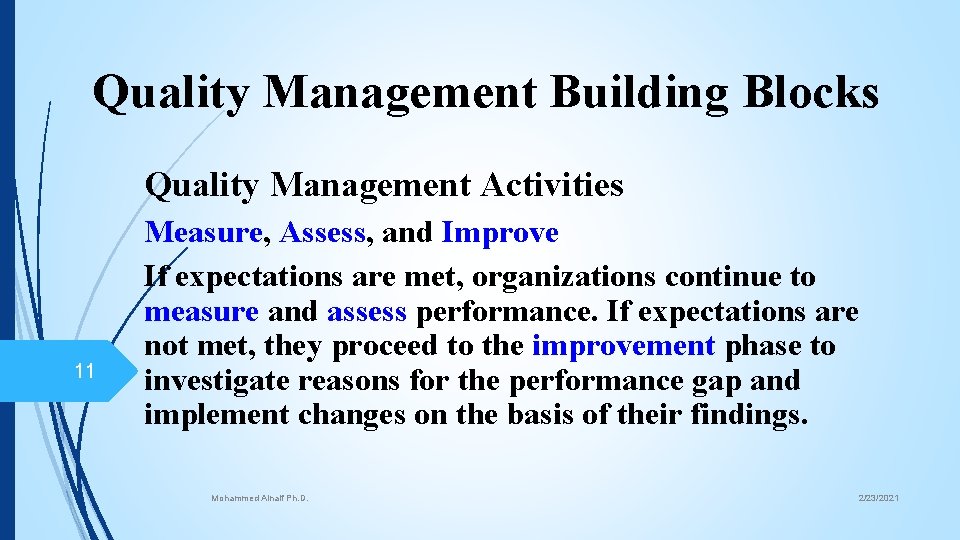 Quality Management Building Blocks Quality Management Activities 11 Measure, Assess, and Improve If expectations