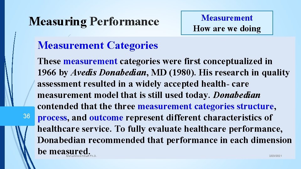 Measuring Performance Measurement How are we doing Measurement Categories 36 These measurement categories were