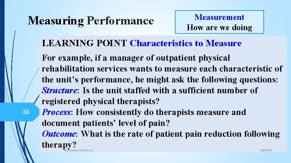 Measuring Performance Measurement How are we doing LEARNING POINT Characteristics to Measure 39 For