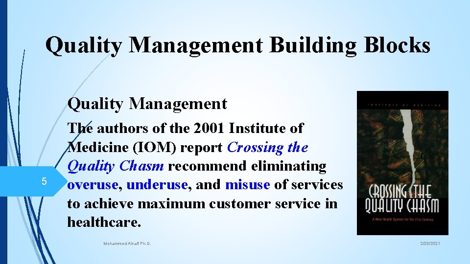 Quality Management Building Blocks Quality Management 5 The authors of the 2001 Institute of