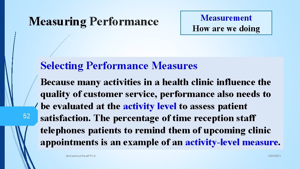 Measuring Performance Measurement How are we doing Selecting Performance Measures 52 Because many activities