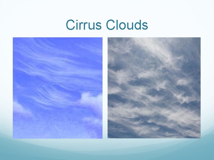 Cirrus Clouds 