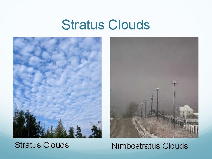 Stratus Clouds Nimbostratus Clouds 