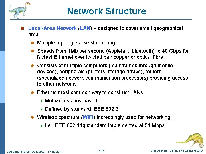 Network Structure n Local-Area Network (LAN) – designed to cover small geographical area l