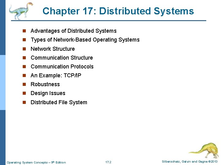 Chapter 17: Distributed Systems n Advantages of Distributed Systems n Types of Network-Based Operating