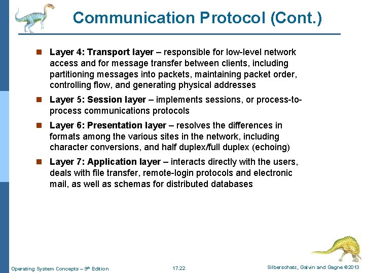 Communication Protocol (Cont. ) n Layer 4: Transport layer – responsible for low-level network