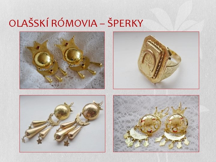 OLAŠSKÍ RÓMOVIA – ŠPERKY 