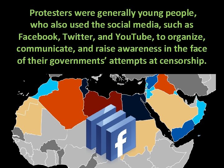  Protesters were generally young people, who also used the social media, such as