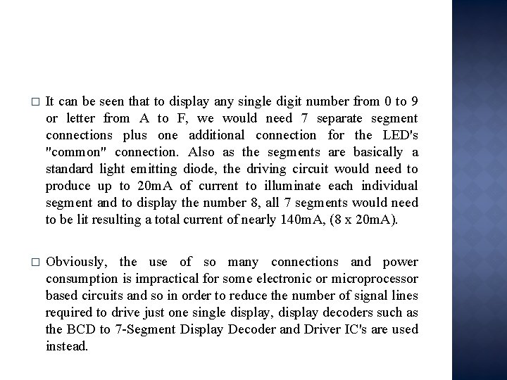 � It can be seen that to display any single digit number from 0