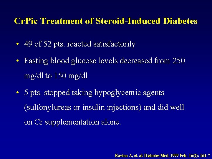 Cr. Pic Treatment of Steroid-Induced Diabetes • 49 of 52 pts. reacted satisfactorily •