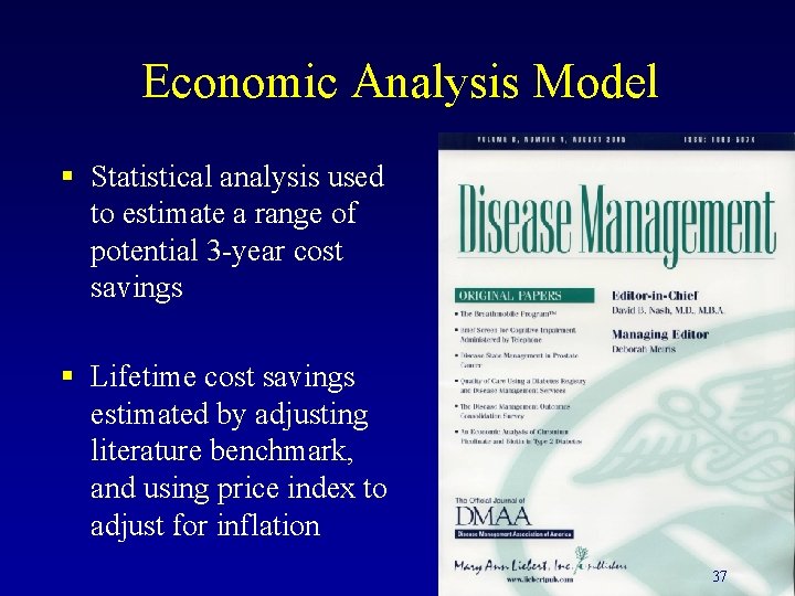 Economic Analysis Model § Statistical analysis used to estimate a range of potential 3