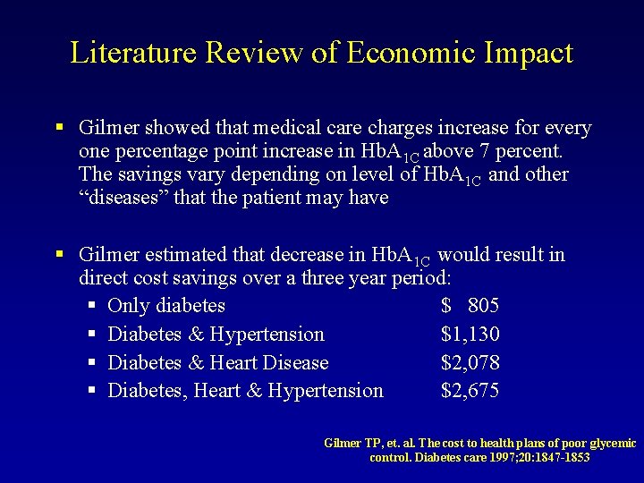 Literature Review of Economic Impact § Gilmer showed that medical care charges increase for