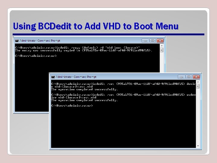 Using BCDedit to Add VHD to Boot Menu 