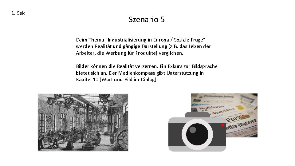 1. Sek Szenario 5 Beim Thema "Industrialisierung in Europa / Soziale Frage" werden Realität