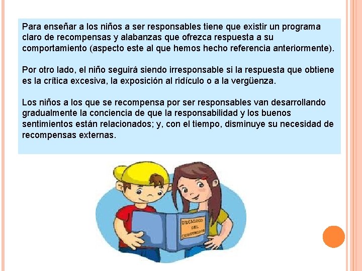 Ensear a los nios a ser responsables requiere