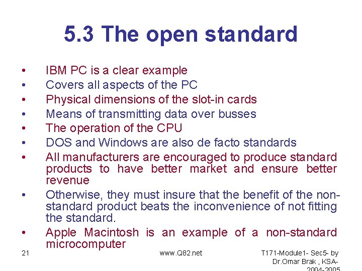5. 3 The open standard • • • 21 IBM PC is a clear