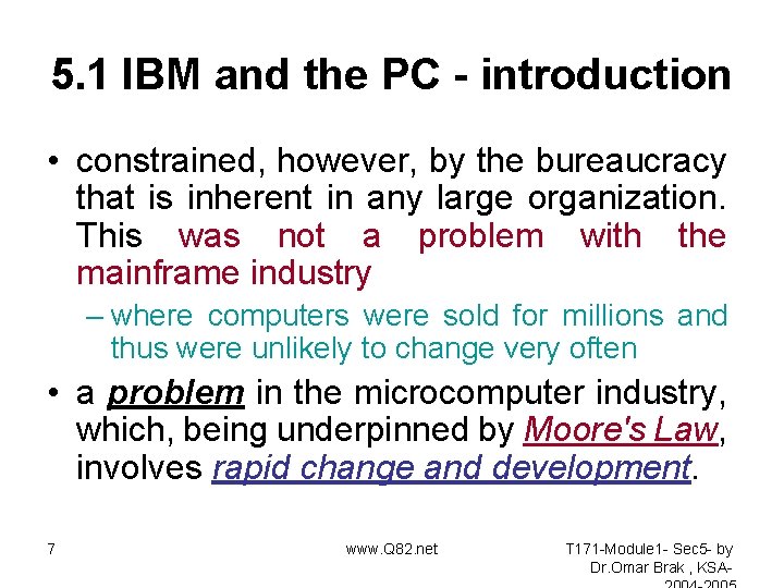 5. 1 IBM and the PC - introduction • constrained, however, by the bureaucracy