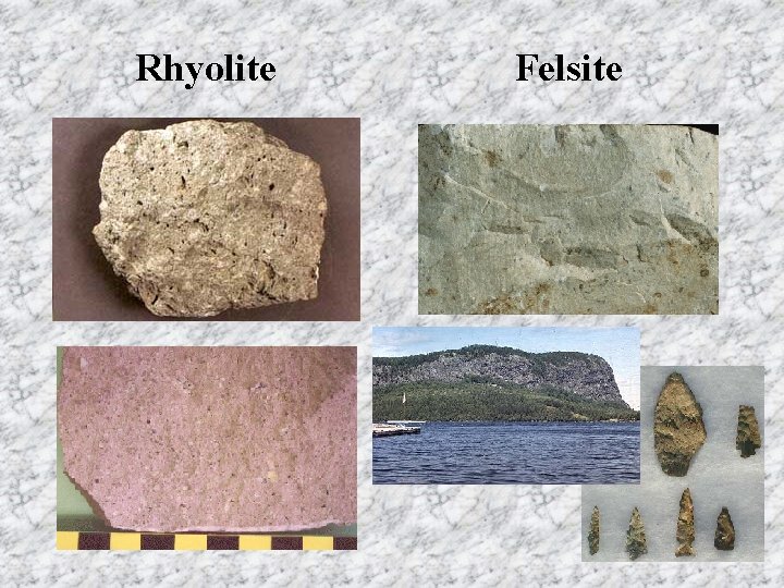 Rhyolite Felsite 