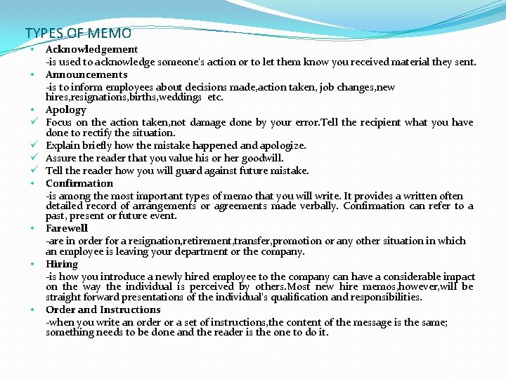 TYPES OF MEMO • • • ü ü • • Acknowledgement -is used to