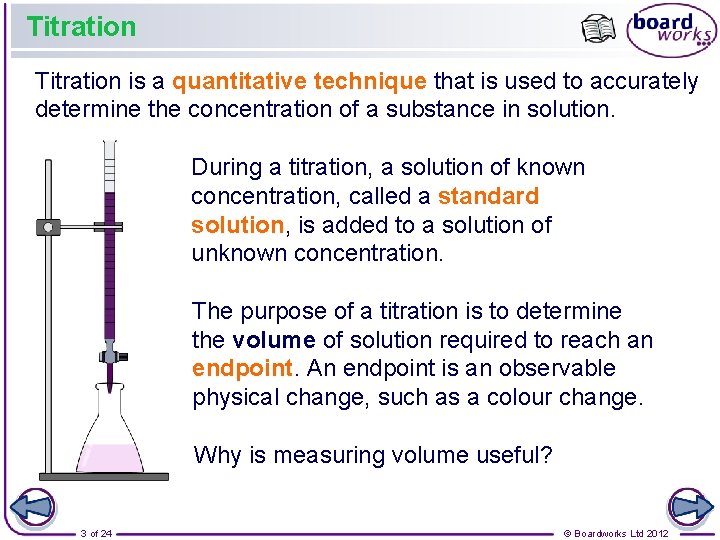 Titration is a quantitative technique that is used to accurately determine the concentration of