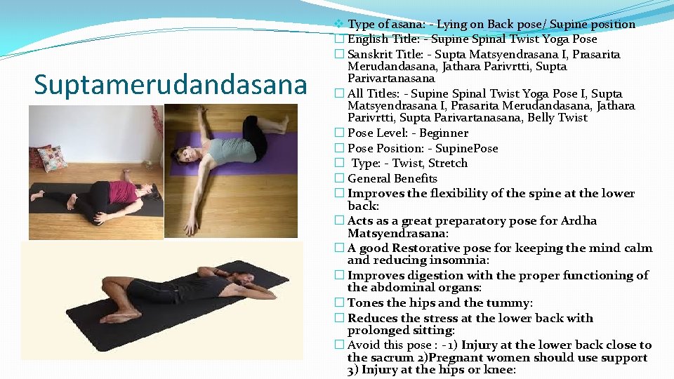 Suptamerudandasana v Type of asana: - Lying on Back pose/ Supine position � English