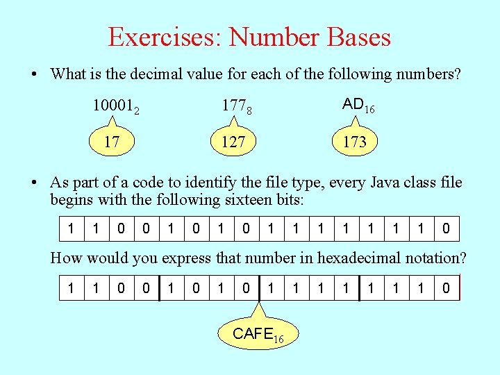 Exercises: Number Bases • What is the decimal value for each of the following