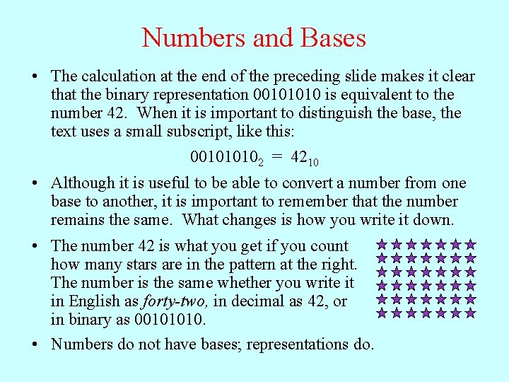 Numbers and Bases • The calculation at the end of the preceding slide makes