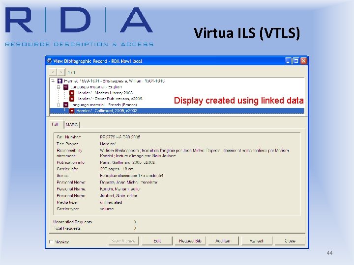 Virtua ILS (VTLS) Display created using linked data 44 