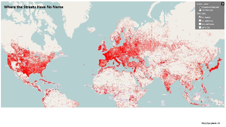 Where the Streets Have No Name http: //qa. poole. ch/ 