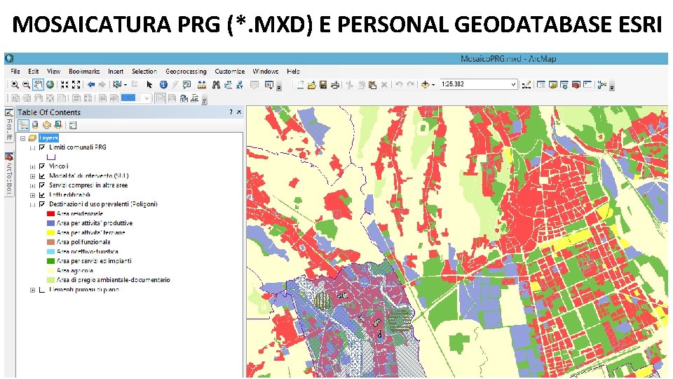 MOSAICATURA PRG (*. MXD) E PERSONAL GEODATABASE ESRI 