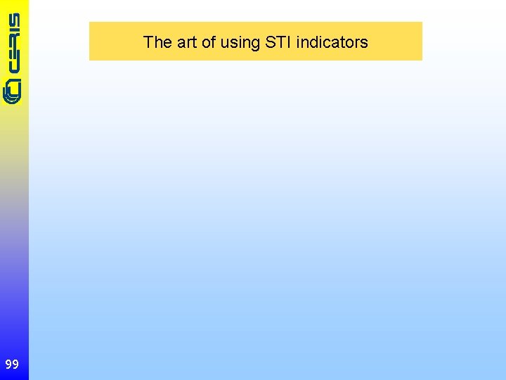 The art of using STI indicators 99 