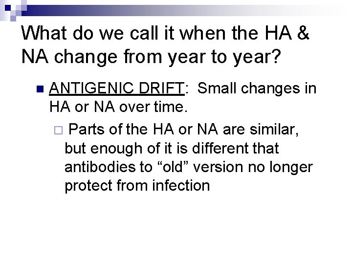 What do we call it when the HA & NA change from year to