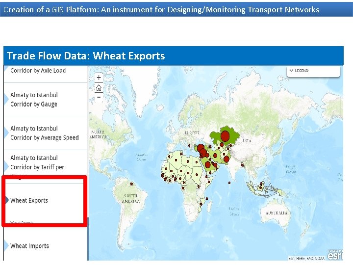 Creation of a GIS Platform: An instrument for Designing/Monitoring Transport Networks Trade Flow Data: