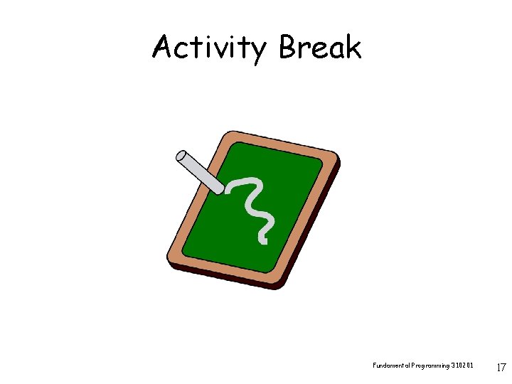 Activity Break Fundamental Programming 310201 17 