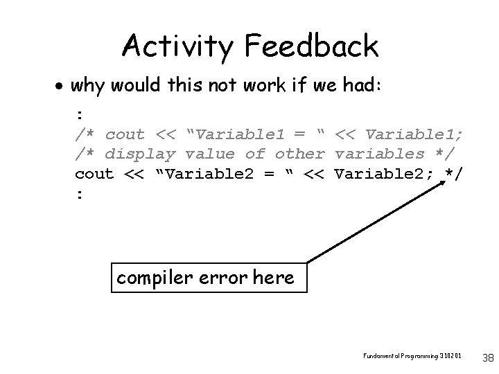 Activity Feedback · why would this not work if we had: : /* cout