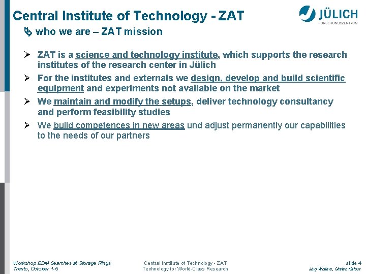 Central Institute of Technology - ZAT who we are – ZAT mission ZAT is