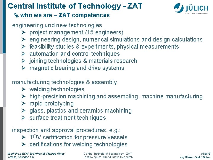 Central Institute of Technology - ZAT who we are – ZAT competences engineering und