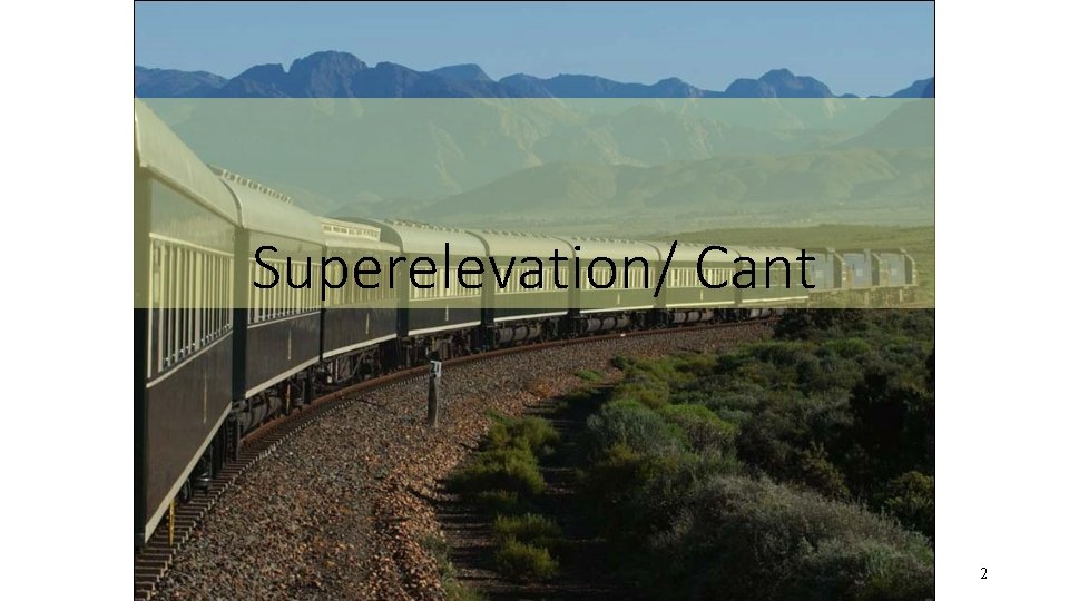 Superelevation/ Cant 2 