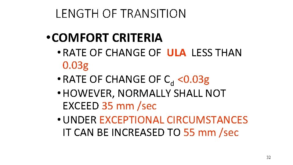 LENGTH OF TRANSITION • COMFORT CRITERIA • RATE OF CHANGE OF ULA LESS THAN