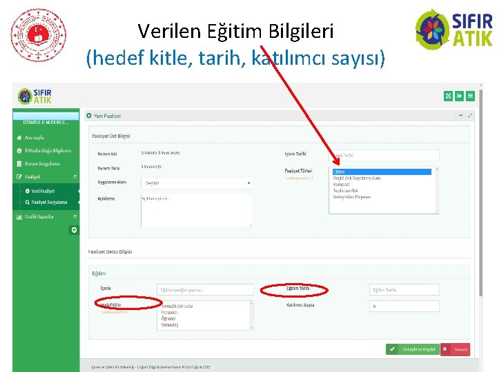 Verilen Eğitim Bilgileri (hedef kitle, tarih, katılımcı sayısı) 