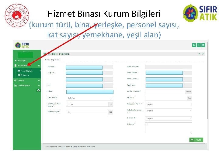 Hizmet Binası Kurum Bilgileri (kurum türü, bina, yerleşke, personel sayısı, kat sayısı, yemekhane, yeşil