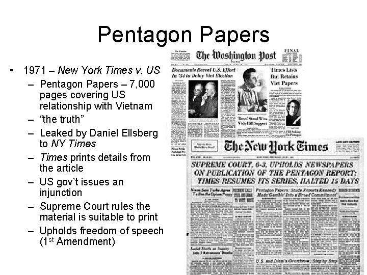 Pentagon Papers • 1971 – New York Times v. US – Pentagon Papers –