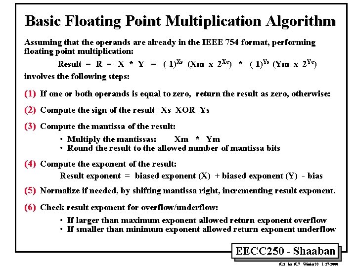 Basic Floating Point Multiplication Algorithm Assuming that the operands are already in the IEEE