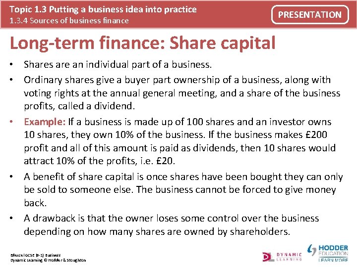 Topic 1. 3 Putting a business idea into practice 1. 3. 4 Sources of